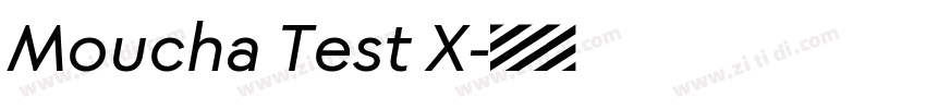 Moucha Test X字体转换